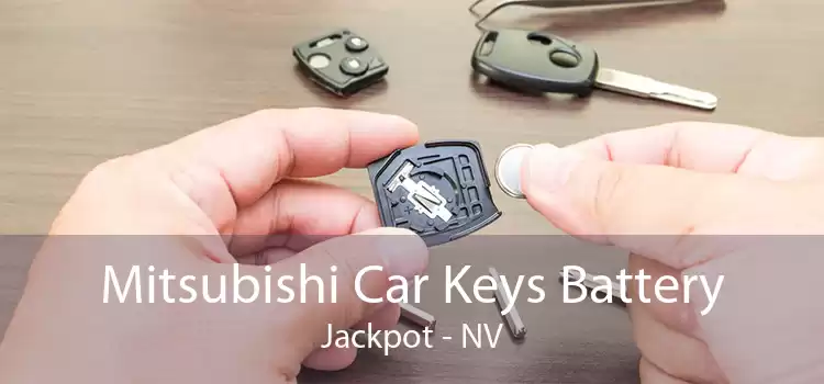 Mitsubishi Car Keys Battery Jackpot - NV