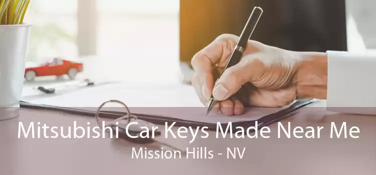 Mitsubishi Car Keys Made Near Me Mission Hills - NV