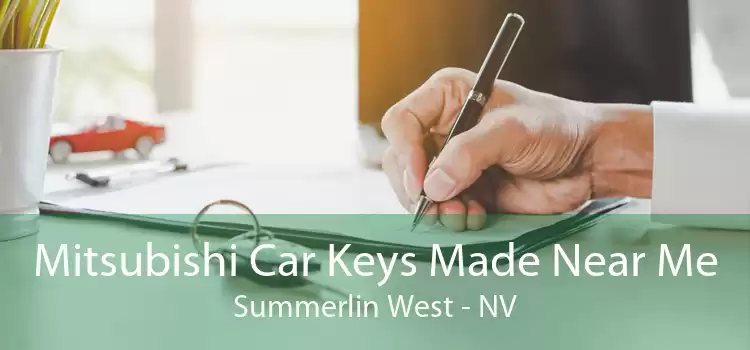 Mitsubishi Car Keys Made Near Me Summerlin West - NV