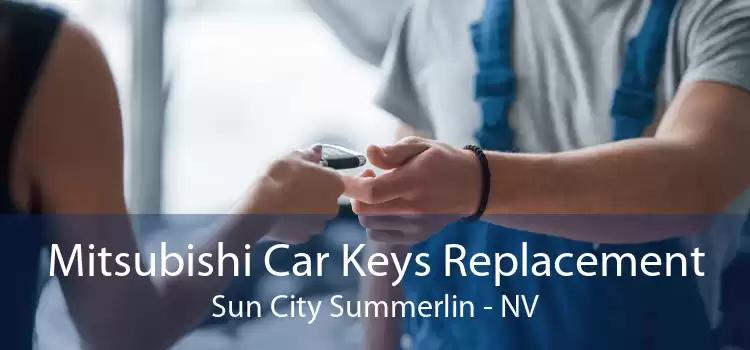 Mitsubishi Car Keys Replacement Sun City Summerlin - NV