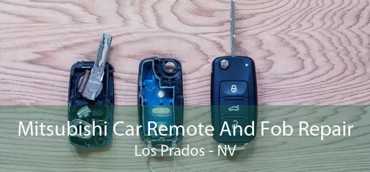Mitsubishi Car Remote And Fob Repair Los Prados - NV