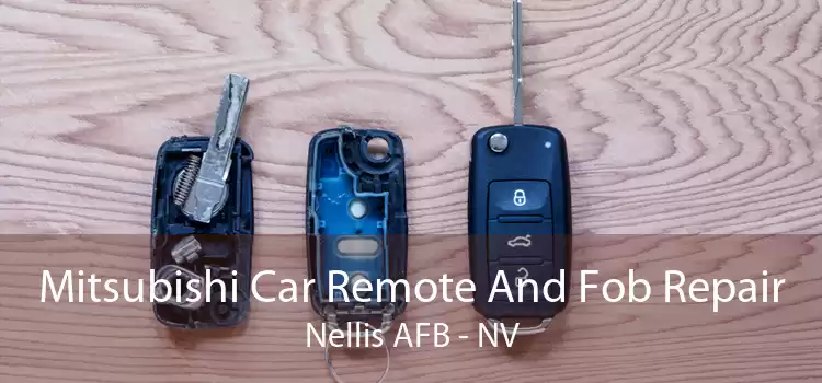 Mitsubishi Car Remote And Fob Repair Nellis AFB - NV