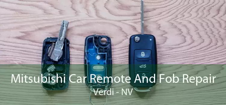 Mitsubishi Car Remote And Fob Repair Verdi - NV