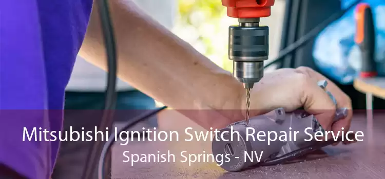 Mitsubishi Ignition Switch Repair Service Spanish Springs - NV