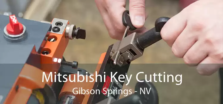 Mitsubishi Key Cutting Gibson Springs - NV