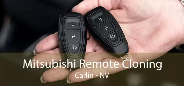 Mitsubishi Remote Cloning Carlin - NV