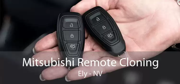 Mitsubishi Remote Cloning Ely - NV