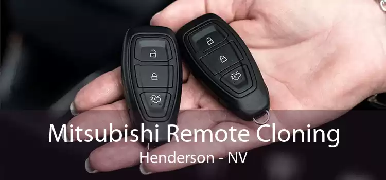 Mitsubishi Remote Cloning Henderson - NV