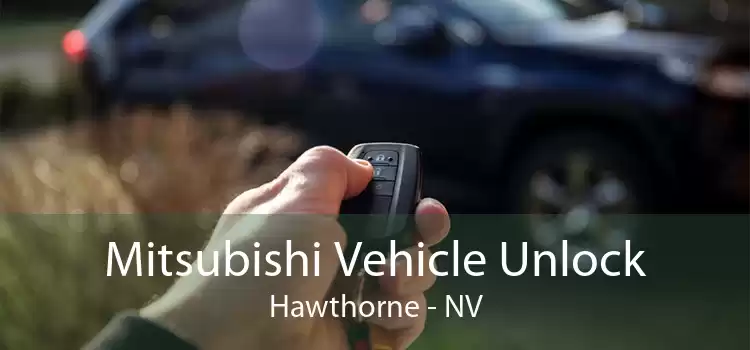 Mitsubishi Vehicle Unlock Hawthorne - NV