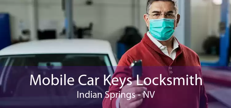 Mobile Car Keys Locksmith Indian Springs - NV