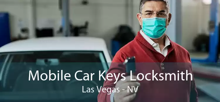 Mobile Car Keys Locksmith Las Vegas - NV