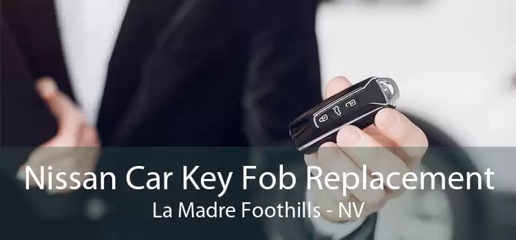 Nissan Car Key Fob Replacement La Madre Foothills - NV