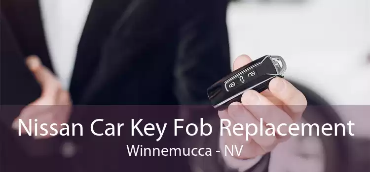 Nissan Car Key Fob Replacement Winnemucca - NV