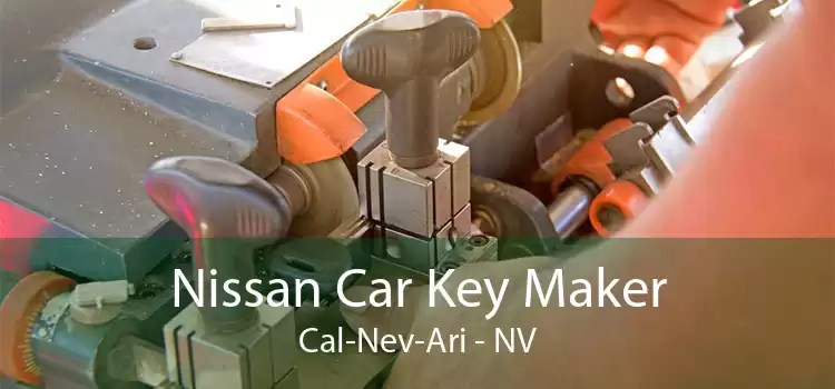 Nissan Car Key Maker Cal-Nev-Ari - NV