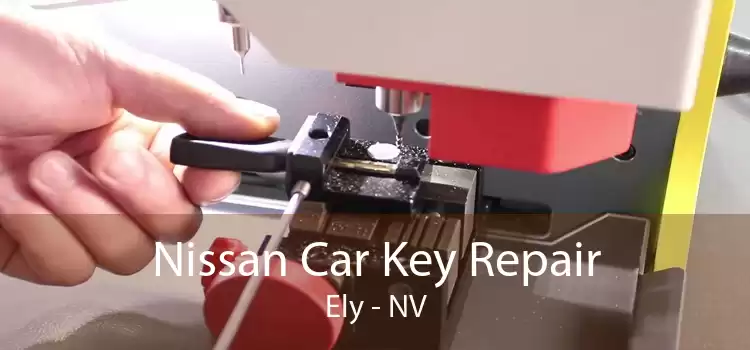 Nissan Car Key Repair Ely - NV