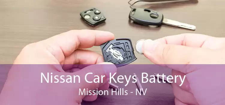 Nissan Car Keys Battery Mission Hills - NV