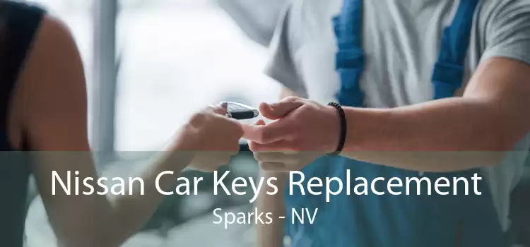 Nissan Car Keys Replacement Sparks - NV