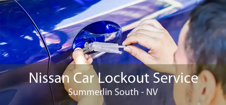 Nissan Car Lockout Service Summerlin South - NV