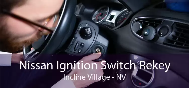 Nissan Ignition Switch Rekey Incline Village - NV