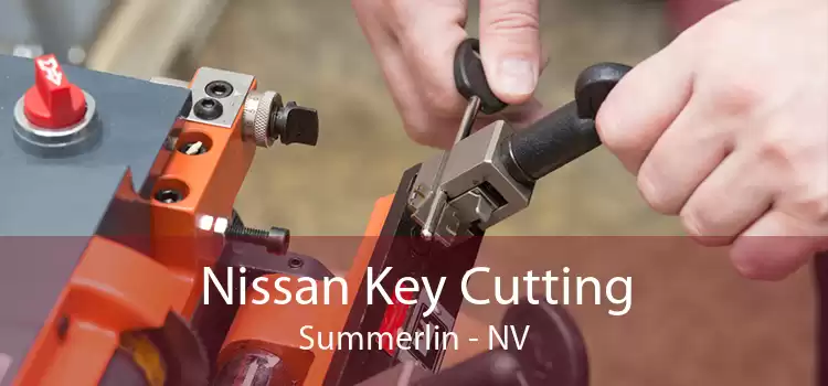 Nissan Key Cutting Summerlin - NV