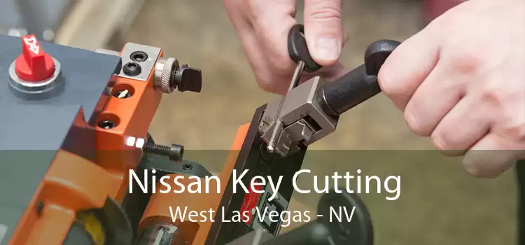Nissan Key Cutting West Las Vegas - NV