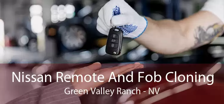 Nissan Remote And Fob Cloning Green Valley Ranch - NV