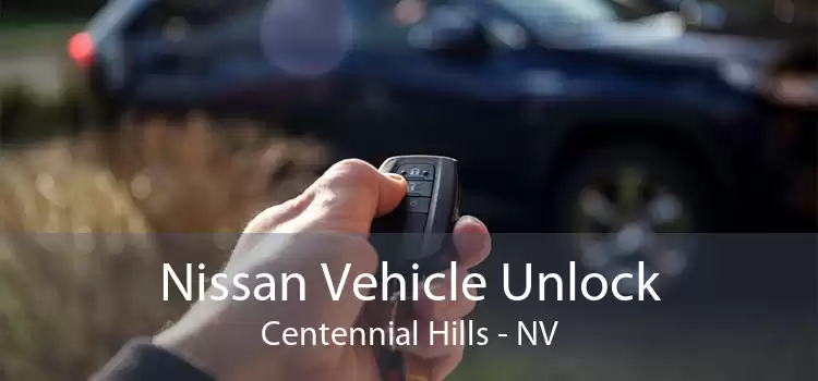 Nissan Vehicle Unlock Centennial Hills - NV