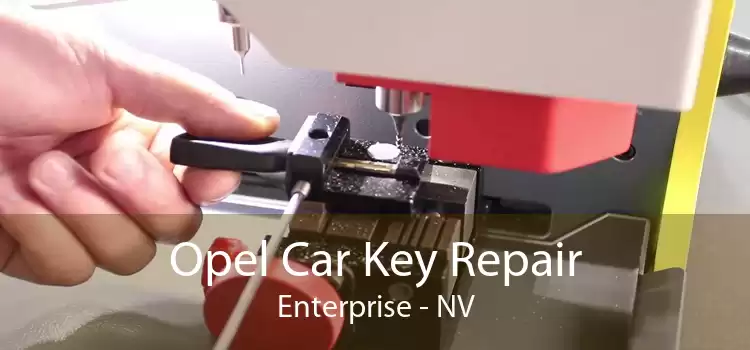 Opel Car Key Repair Enterprise - NV
