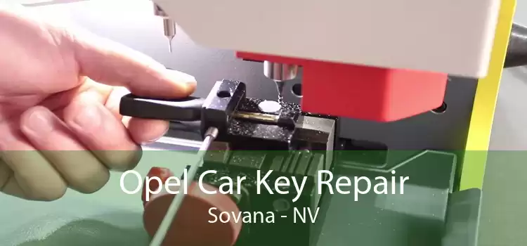 Opel Car Key Repair Sovana - NV