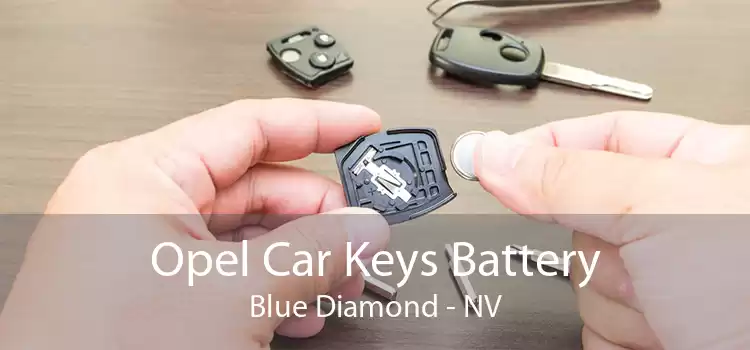 Opel Car Keys Battery Blue Diamond - NV