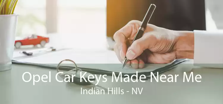 Opel Car Keys Made Near Me Indian Hills - NV