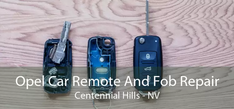 Opel Car Remote And Fob Repair Centennial Hills - NV