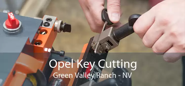 Opel Key Cutting Green Valley Ranch - NV