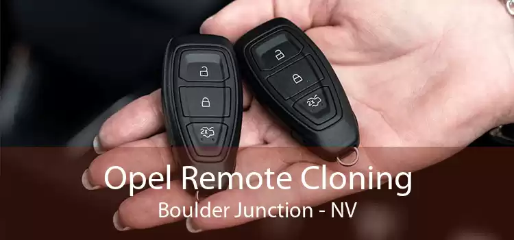 Opel Remote Cloning Boulder Junction - NV