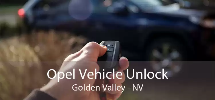 Opel Vehicle Unlock Golden Valley - NV
