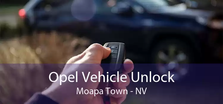 Opel Vehicle Unlock Moapa Town - NV