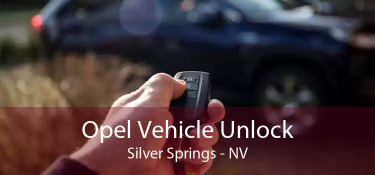 Opel Vehicle Unlock Silver Springs - NV