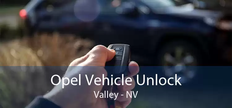 Opel Vehicle Unlock Valley - NV