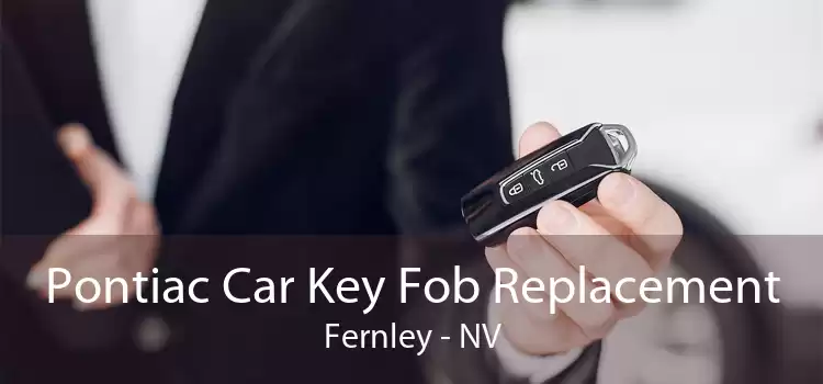 Pontiac Car Key Fob Replacement Fernley - NV