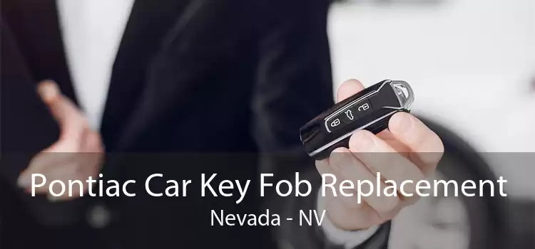 Pontiac Car Key Fob Replacement Nevada - NV