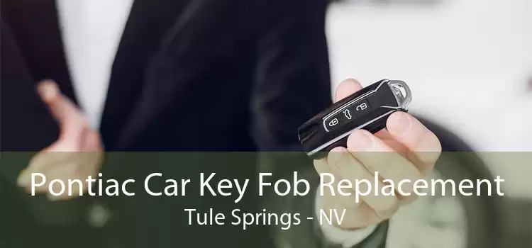 Pontiac Car Key Fob Replacement Tule Springs - NV