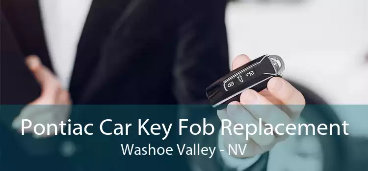 Pontiac Car Key Fob Replacement Washoe Valley - NV