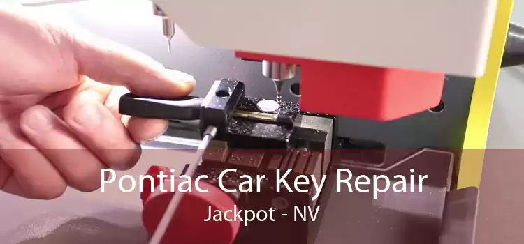 Pontiac Car Key Repair Jackpot - NV