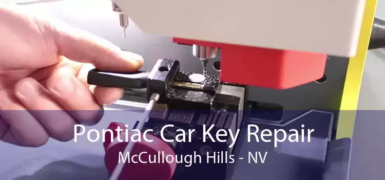 Pontiac Car Key Repair McCullough Hills - NV