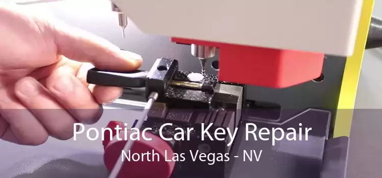 Pontiac Car Key Repair North Las Vegas - NV