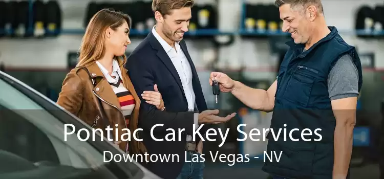 Pontiac Car Key Services Downtown Las Vegas - NV