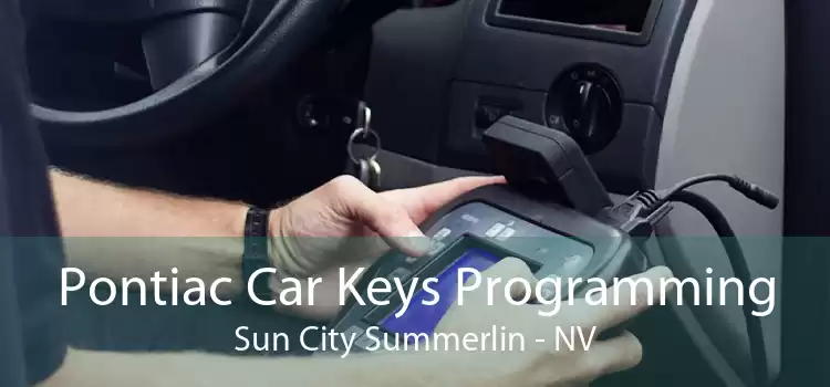 Pontiac Car Keys Programming Sun City Summerlin - NV