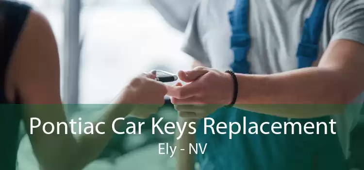 Pontiac Car Keys Replacement Ely - NV