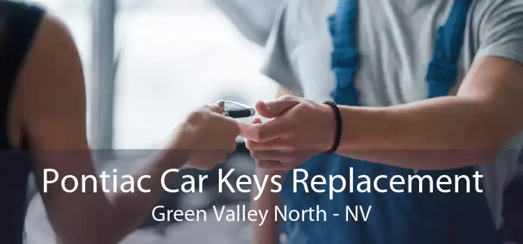Pontiac Car Keys Replacement Green Valley North - NV