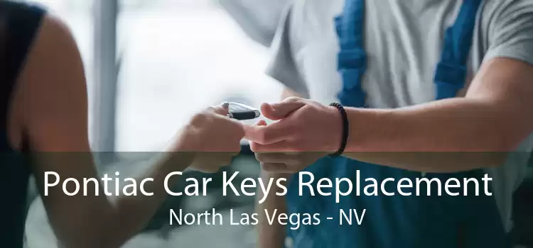 Pontiac Car Keys Replacement North Las Vegas - NV